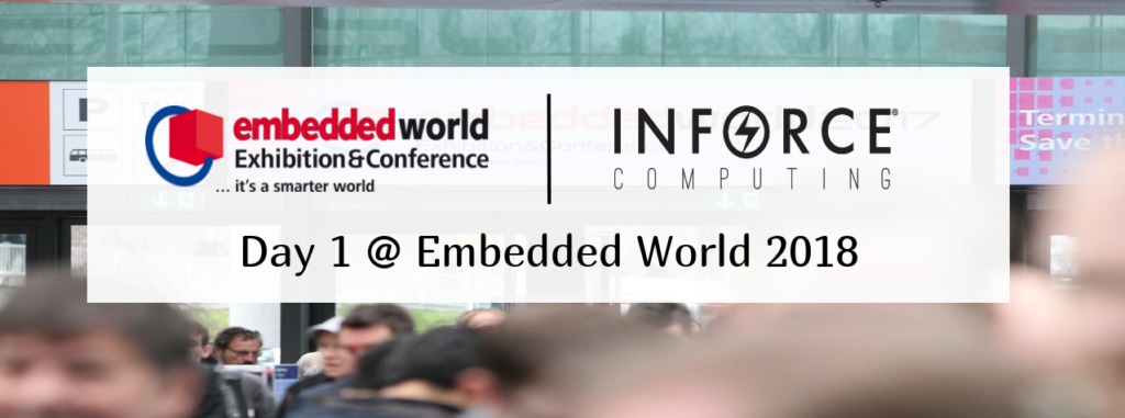Embedded World Day 1